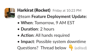 Screenshot of a Slack message from Harkirat (Rocket) posted Friday at 10:23 PM. The message is a Feature Deployment Update tagged with '@team' and contains a bulleted list: When: Tomorrow, 9 AM EST; Duration: 2 hours; Action: All hands required; Impact: Possible system downtime; The message ends with 'Questions? Thread below' followed by a pointing down emoji.